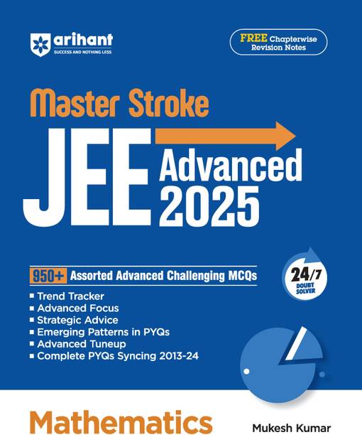 Arihant Masterstroke for JEE Advanced 2025: Mathematics 950+ Assorted Advanced Challenging MCQs for JEE Advanced practice