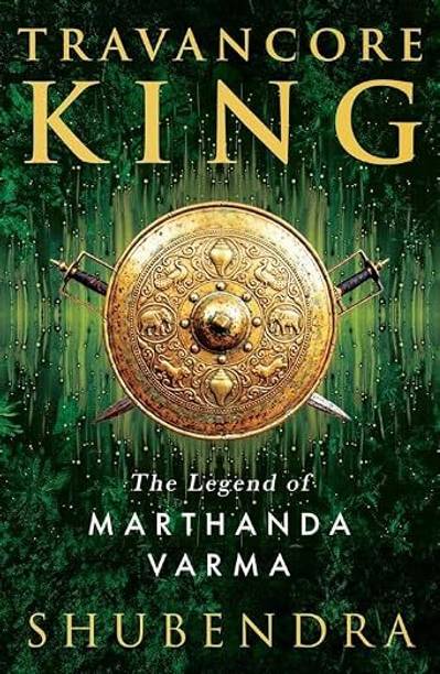 Travancore King: The Legend of Martanda Varma