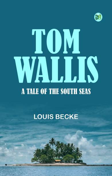 Tom Wallis A Tale of the South Seas