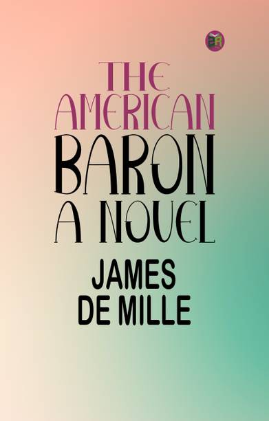 The American Baron: A Novel