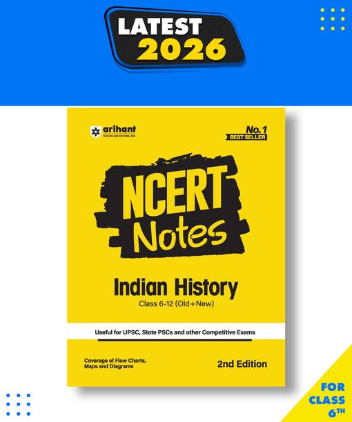 Arihant NCERT Notes Indian History for Class 6-12 (Old + New) | UPSC, State PSC and Competitive Exams Preparation | Flow Charts, Maps and Diagrams and History Guide | Exam Study Material 2026 2025 Edi