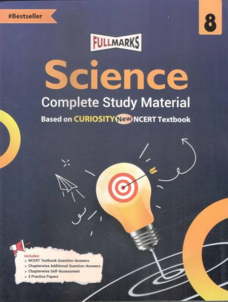 Full Marks Science Complete Study Material Class 8 | Based on New NCERT Textbook CURIOSITY and CBSE Syllabus | Includes Chapterwise Summary, Solved Q/A, Practice Papers and More [NEW EDITION 2025-26]