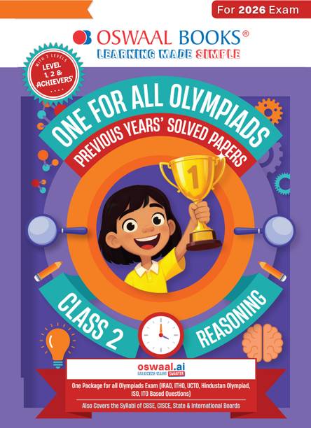 One For All Olympiads Class 2 Logical Reasoning Prep-Guide Book | Chapter-wise Previous Years' Solved Papers | Questions for Silverzone, Crest& Other Exams 2026 | With Sample Papers& Oswaal.AI