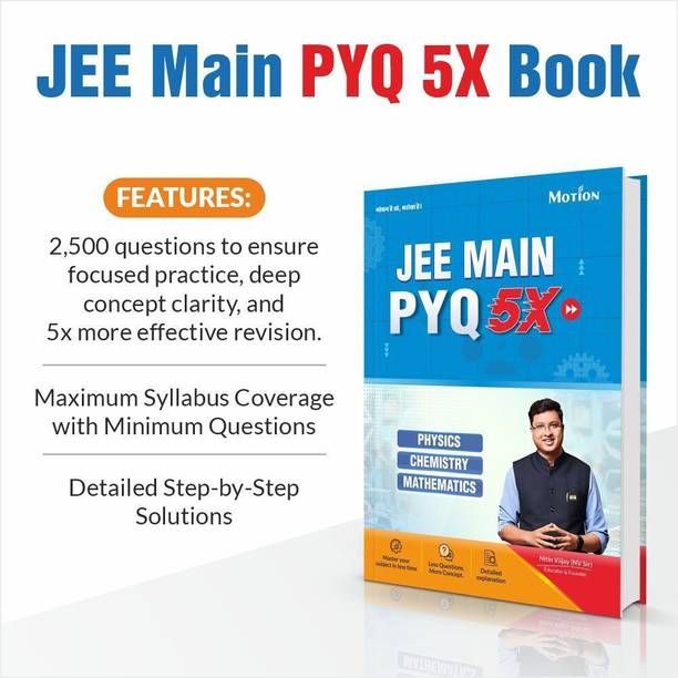 JEE Main 2026 PYQ 5X By Motion 2500+ Important, handpicked previous year questions for JEE mains 2026 Last minute Smart Revision Book for ... to 2025 Best used as a PYQ test Series
