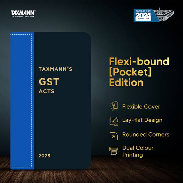 Taxmann's GST Acts | Flexi-bound [Pocket] Edition – Authoritative Text of the Amended GST Acts—CGST | IGST | UTGST Acts & GST (Compensation to States) Act with Detailed Annotations for Quick Reference