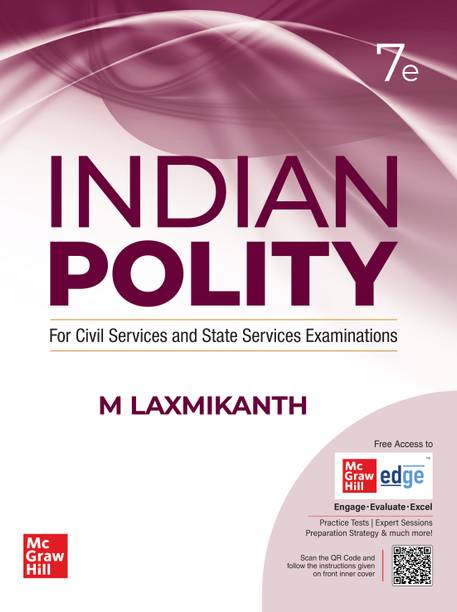 Indian Polity (English) by M Laxmikanth for UPSC CSE 2025 | 7th edition (latest) | Civil Services Exam - Prelims, Mains and Interview | State PSCs exams/ PCS exams | Exclusive access to McGraw Hill edge online platform: Practice tests, Expert sessions, Preparation strategy and much more  - Indian polity with 2 Disc