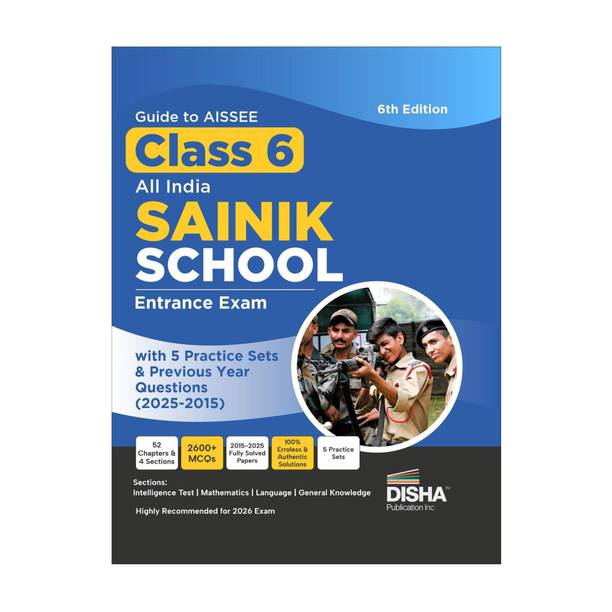 ( OLD EDITION ) Disha Guide to AISSEE Class 6 All India SAINIK School Entrance Exam with 5 Practice Sets & Previous Year Questions (2025-2015 PYQ) | Errorless & Authentic Sainik School Book | 6th Edition