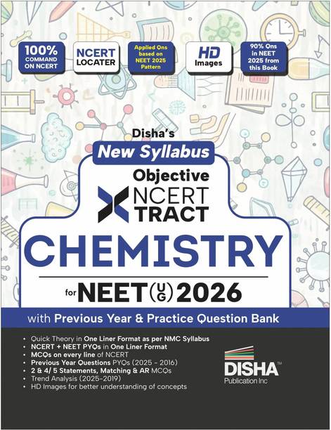 Disha New Syllabus Objective NCERT Xtract Chemistry for NEET 2026 (UG) with Previous Year & Practice Question Bank | Theory, NCERT MCQs, Tips on your Fingertips, Neet PYQs, 3 Mock Tests | 10th edition