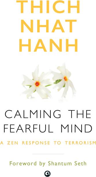 Calming the Fearful Mind: A Zen Response to Terrorism