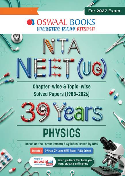 NEET 39 Years� Chapter-wise & Topic-wise Question Bank-Physics (1988-2026) |3rd May and 21 June 2026 Paper Fully Solved | With Revision Notes, Mind Maps & Mnemonics | Oswaal AI