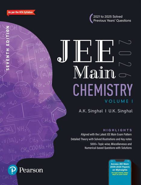 Pearson JEE Main Chemistry Vol 1 – 2026 | As Per NTA Syllabus | 2021 to 2025 Solved Previous Years’ Questions | 5000+ Topic-wise, Miscellaneous and Numerical–Based Questions with Solutions | Aligned with the Latest JEE Main Exam Pattern | Access JEE Main 2009-2020 Papers on MyInsights | 7th Edition