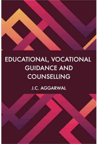 Educational, Vocational Guidance and Counselling  - Educational, Vocational Guidance and Counselling