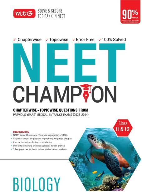 MTG NEET Champion Biology Book For 2024 Exam | NCERT Based Chapterwise Topicwise Questions Papers From Last 10 Previous Years Medical Entrance Exams | PYQs Question Bank 2023 Edition