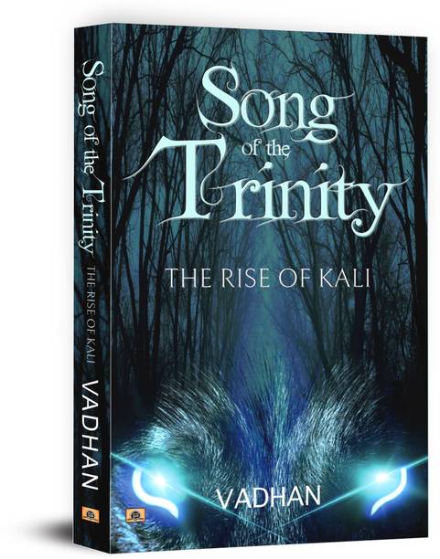 Song of the Trinity the Rise of Kali