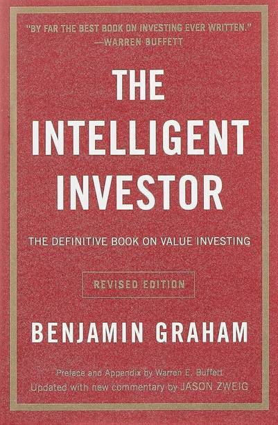 The Intelligent Investor Revised Edition. - : The Definitive Book on Value Investing  - Principles life and work
