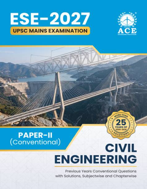 ESE 2027 UPSC Mains Examination Civil Engineering Previous Years Conventional Questions with Solutions – Subjectwise &amp; Chapterwise (2000-2026) Paper 2 (Conventional)