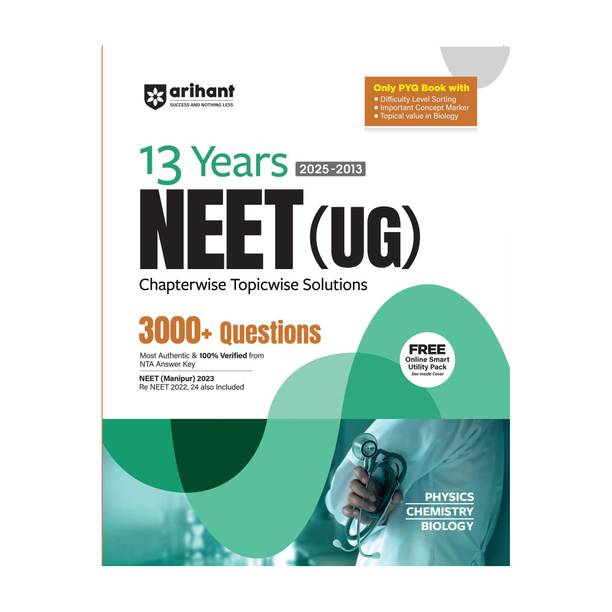 (Old Edition) Arihant 13 Years NEET (UG) Physics, Chemistry, Biology Chapterwise Topicwise Solved Papers (2025�2013)