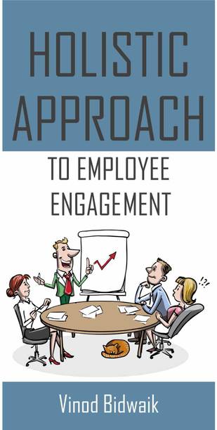 Holistic Approach to Employee Engagement