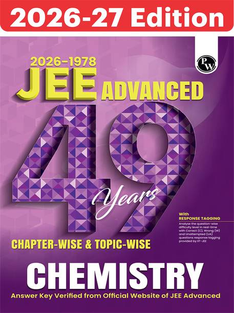 PW 49 Years JEE Advanced PYQ Book Chemistry Chapterwise & Topicwise Solved Papers (1978-2026)