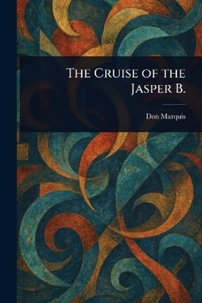 The Cruise of the Jasper B.