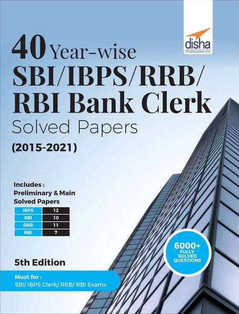 40 Year-Wise Sbi/ Ibps/ Rrb/ Rbi Bank Clerk Solved Papers (2015-21)