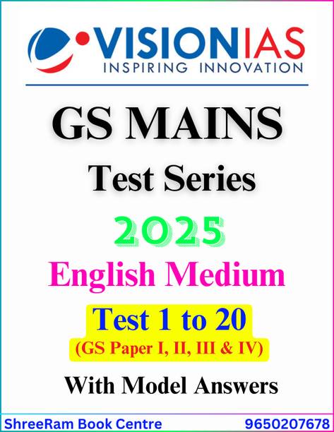 Vision IAS MAINS Test Series 2025 | Test 1 to 20 with Model Answers | GS Paper - I, II, III, IV | English Medium | Latest | For UPSC Civil Services Exam 2025 | Photocopy B&W