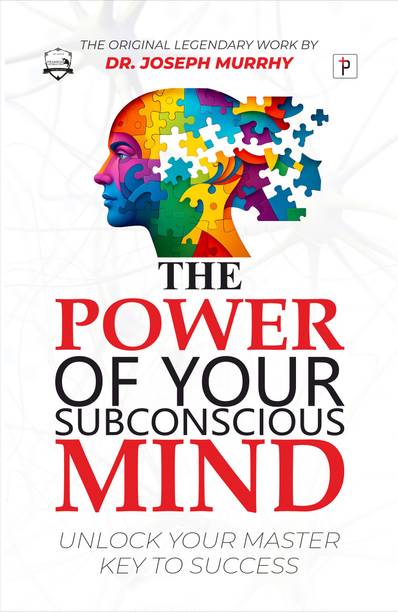 he Power of Your Subconscious Mind by Joseph Murphy | Original Classic Edition | Unlock Success, Wealth, Health & Inner Peace Through the Law of Attraction