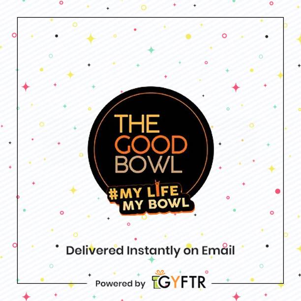 The Good Bowl Restaurant Digital Gift Card
