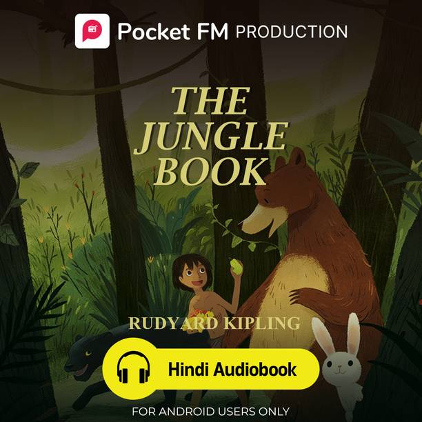Pocket FM The Jungle Book (Hindi Audiobook) | By Rudyard Kipling | Android Devices Only | Vocational & Personal Development (Audio) Vocational & Personal Development