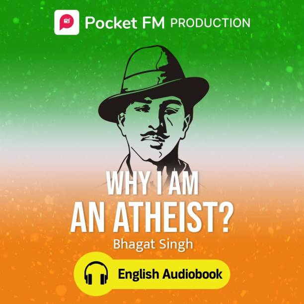 Pocket FM Why Am I An Atheist? ( English Audiobook) | By Bhagat Singh | Android Devices Only | Vocational & Personal Development (Audio) Vocational & Personal Development