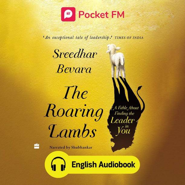 Pocket FM The Roaring Lambs(English Audiobook) | By Sreedhar Bevara | Android Devices Only | Vocational & Personal Development (Audio) Vocational & Personal Development