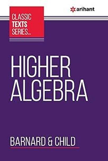 Book Higher Algebra Bernald _ Child C264| Ebook | Available on Android only  by Arihant Publication 2023