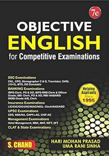 Objective English For Competitive Examinations 2025 (7e): SSC CGL CHSL CPO Steno, GD, Banking Exams - IBPS, SBI Bank PO, RBI Clerk, AAO, ADO, UPSC, CDS, NDA NA, CAPF, MBA, MAT, CLAT Management | For 2025 Exam Book