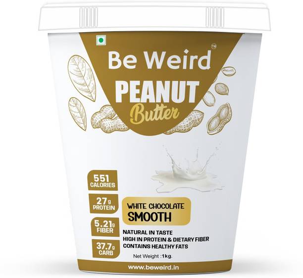 Be Weird White Chocolate Peanut Butter, Creamy, High Protein & Fiber, With Whey Protein