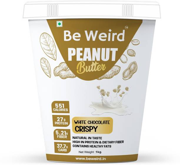 Be Weird White Chocolate Peanut Butter, Crispy, High Protein & Fiber, With Whey Protein