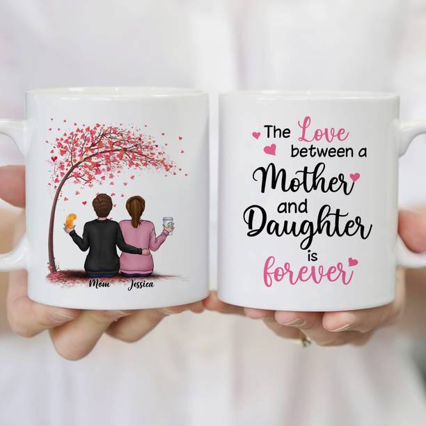 Manorath The Love Between Mother And Daughter Is Forever Printed Ceramic Coffee mug Ceramic Coffee Mug