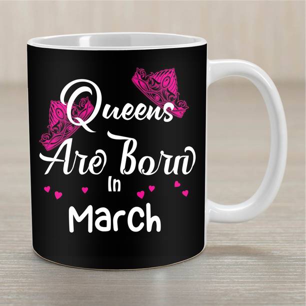 PaMeG Birthday Gift for Wife, Girlfriend, Sister: Queens are born in March BDMU-83 Ceramic Coffee Mug
