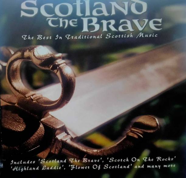 SCOTTLAND THE BRAVE- THE BEST IN SCOTTISH MUSIC Audio CD Limited Edition