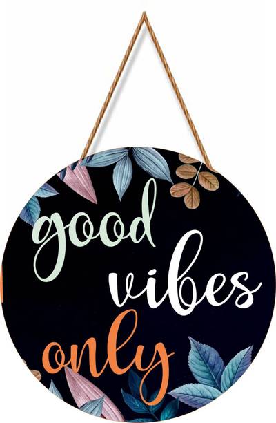 newshivcollection Beautiful Good Vibes Only Wooden Hall hanging Decorative Showpiece - 27.94 cm