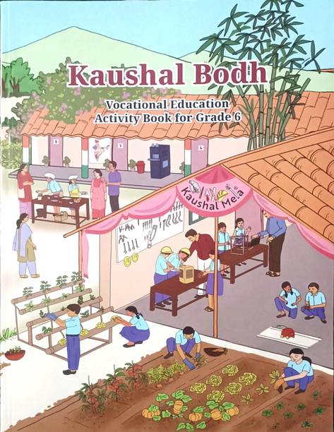 Kaushal Bodh, Vocational Education Activity Book For Grade - 6