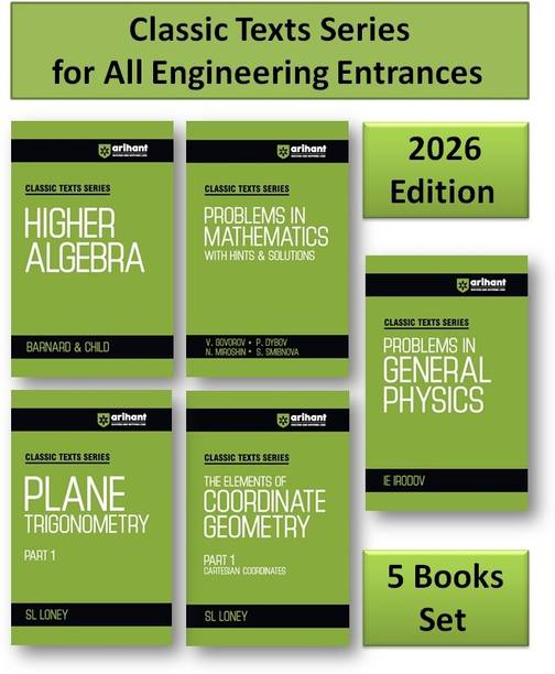 Ariihant Classic Texts Series ( 5-Books Set ) For All Engineering Entrances Aspirants - Problems In General Physics (IE Irodov ) + Higher Algebra + (SL Loney) Coordinate Geometry + Plane Trigonometry + Problems In Mathematics (AI Prilepko) For Exam 2026