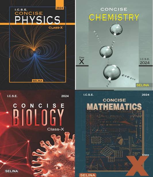 Selina ICSE Concise Physics + Biology + Chemistry + Mathematics For Class 10 (2023-2024)