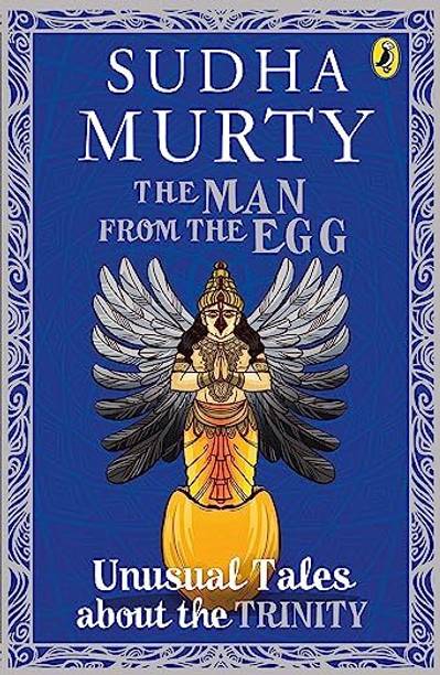The Man From The Egg | Sudha Murthy