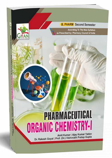 BestSellio Books | B Pharma 2nd Semester "Pharmaceutical Organic Chemistry-I" For According To Pharmacy Council Of India (PCI) Syllabus