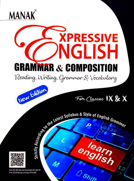 Manak Expressive English Grammar & Composition (Reading, Writing, Grammar & Vocabulary) For 9th And 10th Classes