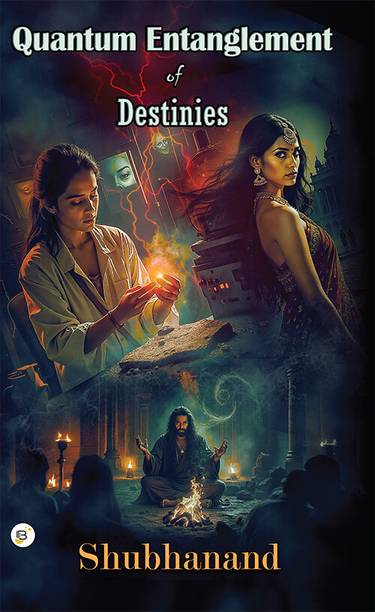 Quantum Entanglement Of Destinies