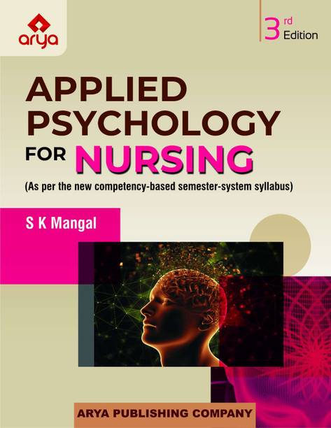 Applied Psychology For Nursing (3rd Edition)