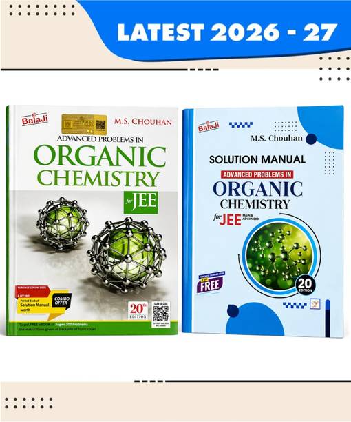 Advanced Problems In Organic Chemistry For JEE (Main & Advanced) - 20th Edition By M.S. Chouhan With Free Solution Manual (Set Of 2 Books)