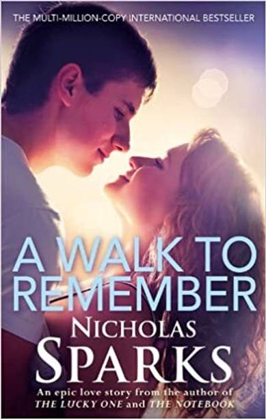 WALK TO REMEMBER 
Nicholas Sparks
