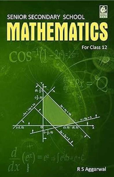 Secondary School Mathematics For Class 12 - R.S. Aggarwal - CBSE - Examination 2025-26 (Paperback, RS AGGARWAL, VEENA AGGARWAL)